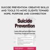 [Download Now] Suicide Prevention: Creative Skills and Tools to Move Clients Toward Hope