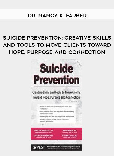 [Download Now] Suicide Prevention: Creative Skills and Tools to Move Clients Toward Hope