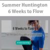 [Download Now] Summer Huntington - 6 Weeks to Flow