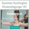 [Download Now] Summer Huntington - Kinesiologyoga 101
