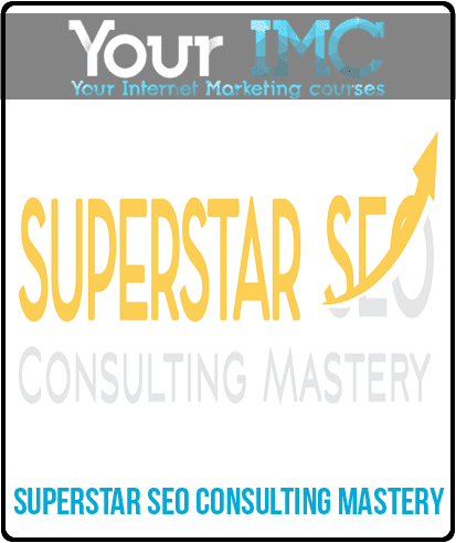 [Download Now] Superstar SEO Consulting Mastery