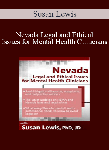 Susan Lewis - Nevada Legal and Ethical Issues for Mental Health Clinicians