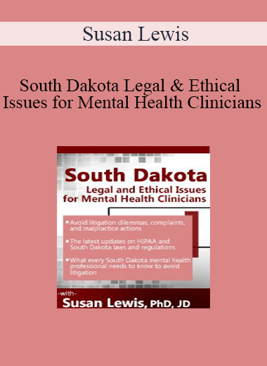 Susan Lewis - South Dakota Legal & Ethical Issues for Mental Health Clinicians