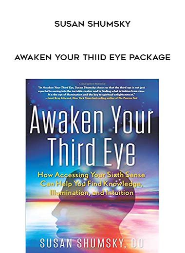 [Download Now] Susan Shumsky - Awaken Your Third Eye Package