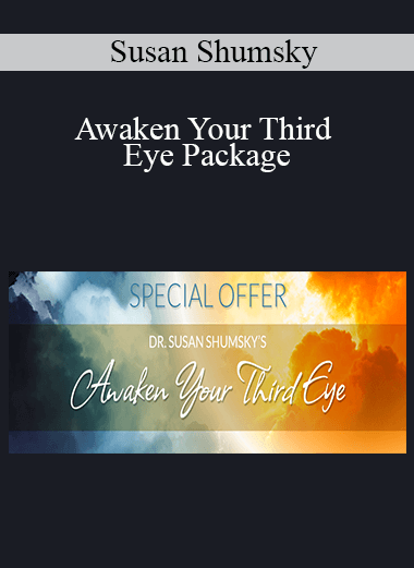 Susan Shumsky - Awaken Your Third Eye Package
