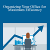 Suzanna Kaye - Organizing Your Office for Maximum Efficiency