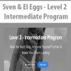 [Download Now] Sven & El Eggs - Level 2 - Intermediate Program