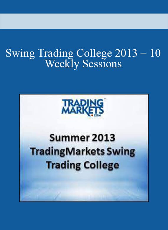 Swing Trading College 2013 – 10-Weekly Sessions