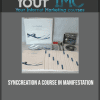 [Download Now] SyncCreation - A Course in Manifestation
