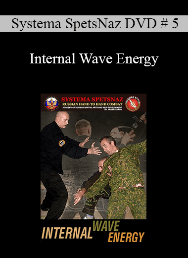 Systema SpetsNaz DVD # 5 - Internal Wave Energy