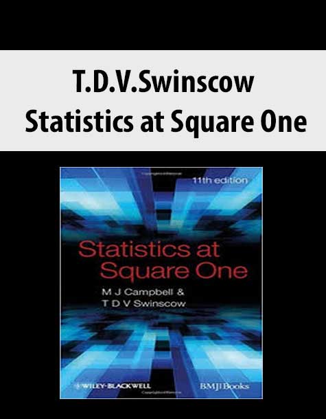 T.D.V.Swinscow – Statistics at Square One