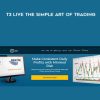 [Download Now] T3 Live – The Simple Art of Trading
