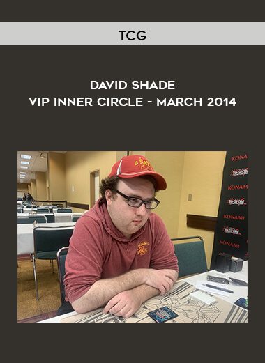 VIP Inner Circle - March 2014 - David Shade - TCG