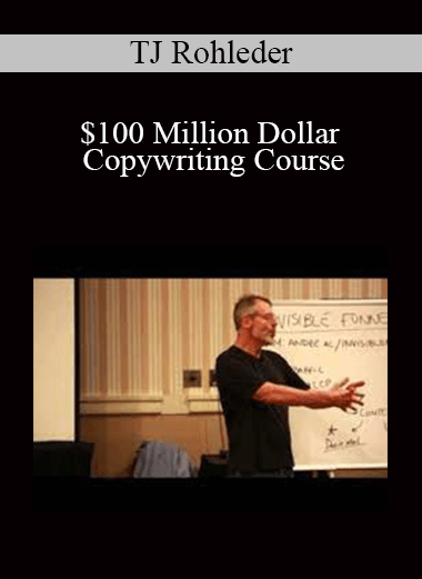 TJ Rohleder - $100 Million Dollar Copywriting Course