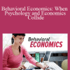 TTC - Behavioral Economics: When Psychology and Economics Collide