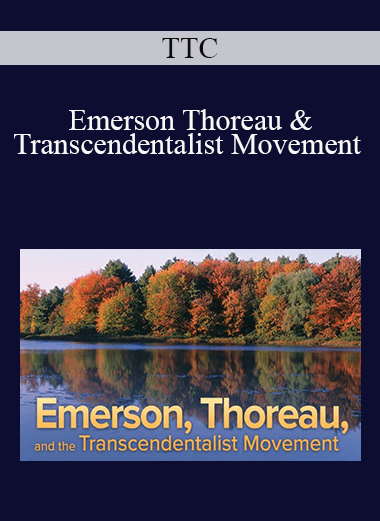 TTC - Emerson Thoreau & Transcendentalist Movement