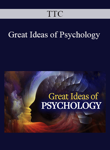 TTC - Great Ideas of Psychology