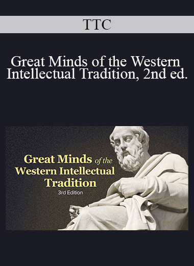 TTC - Great Minds of the Western Intellectual Tradition