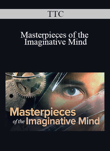 TTC - Masterpieces of the Imaginative Mind