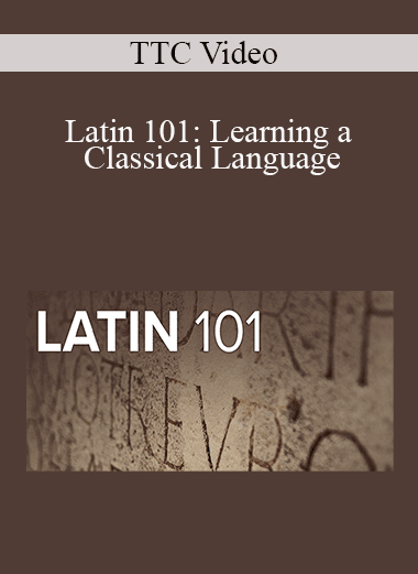 TTC Video - Latin 101: Learning a Classical Language