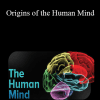 TTC Video - Origins of the Human Mind