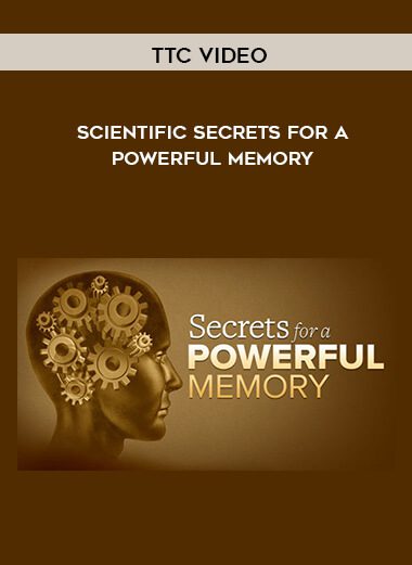 TTC Video – Scientific Secrets For a Powerful Memory