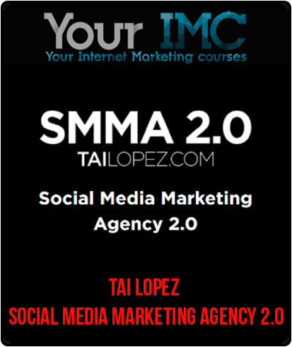 [Download Now] Tai Lopez - Social Media Marketing Agency 2.0