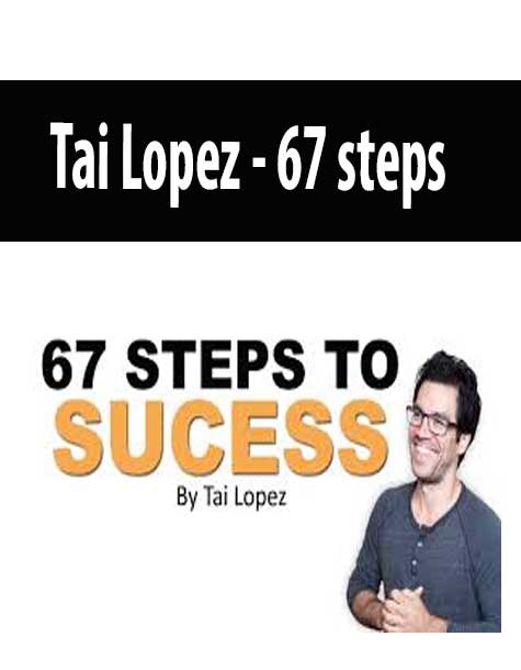 [Download Now] Tai Lopez – 67 steps