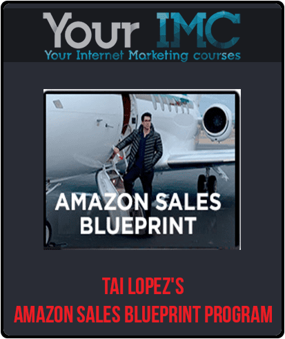 Tai Lopez's - Amazon Sales Blueprint Program