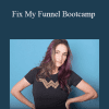 Talia Wolf (GetUplift) - Fix My Funnel Bootcamp