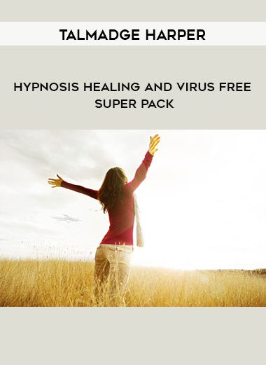 Talmadge Harper – Hypnosis Healing and Virus Free Super Pack