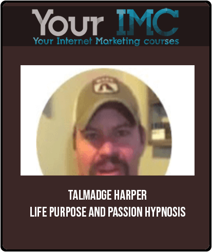 [Download Now] Talmadge Harper – Life Purpose and Passion Hypnosis