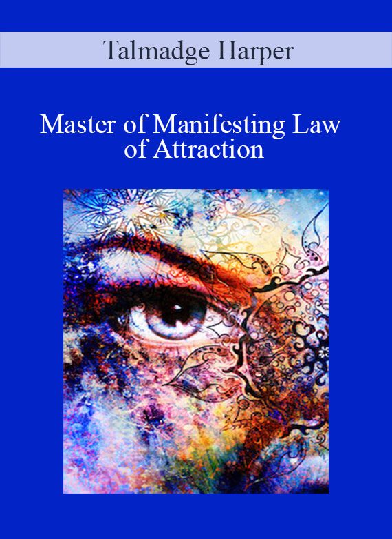 [Download Now] Talmadge Harper – Master of Manifesting Law of Attraction