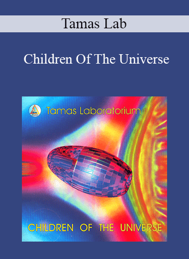 Tamas Lab - Children Of The Universe
