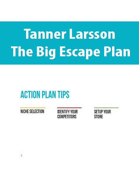 Tanner Larsson – The Big Escape Plan
