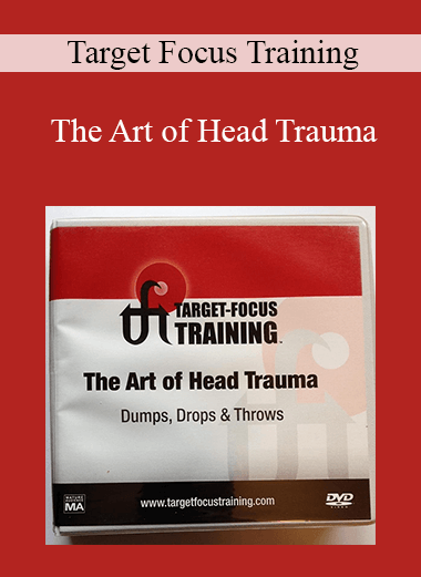 Target Focus Training - The Art of Head Trauma