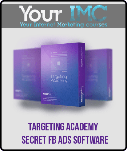 Targeting Academy - Secret FB Ads Software