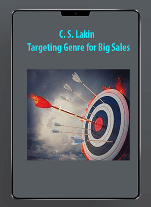 [Download Now] C. S. Lakin - Targeting Genre for Big Sales