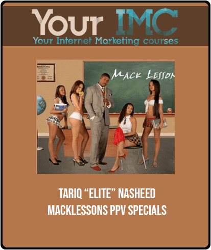 [Download Now] Tariq “Elite” Nasheed - Macklessons PPV Specials