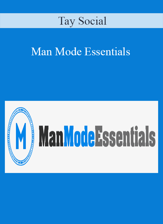 [Download Now] Tay Social - Man Mode Essentials
