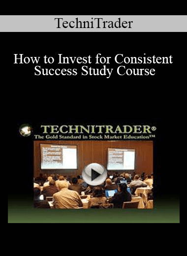 TechniTrader - How to Invest for Consistent Success Study Course