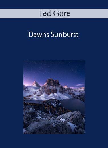 Ted Gore – Dawns Sunburst