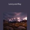 Ted Gore – Lenny and Roy