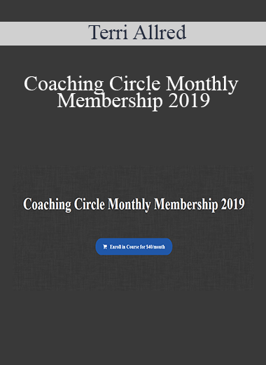 Terri Allred - Coaching Circle Monthly Membership 2019