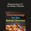 Terry Rzepkowski - Pharmacology for the Rehab Clinician