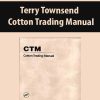 Terry Townsend – Cotton Trading Manual