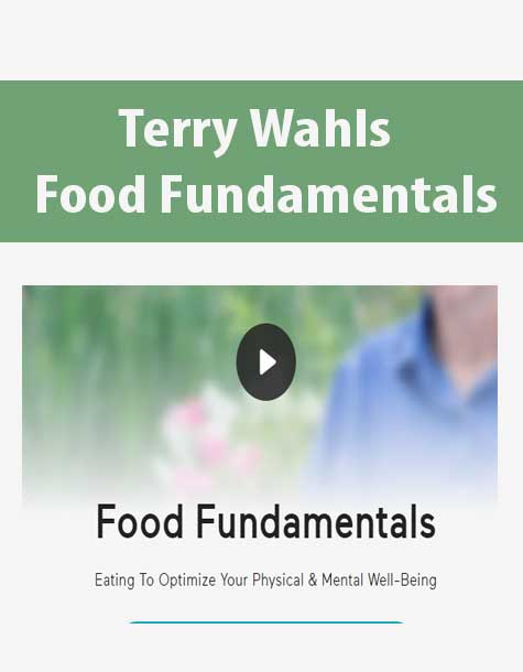 [Download Now] Terry Wahls - Food Fundamentals