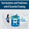 Text Analytics and Predictions with R Essential Training