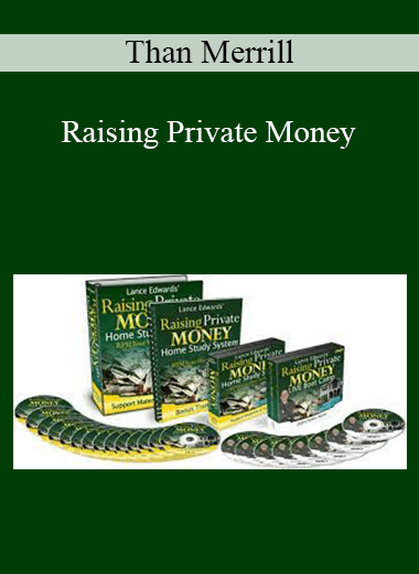 Than Merrill - Raising Private Money