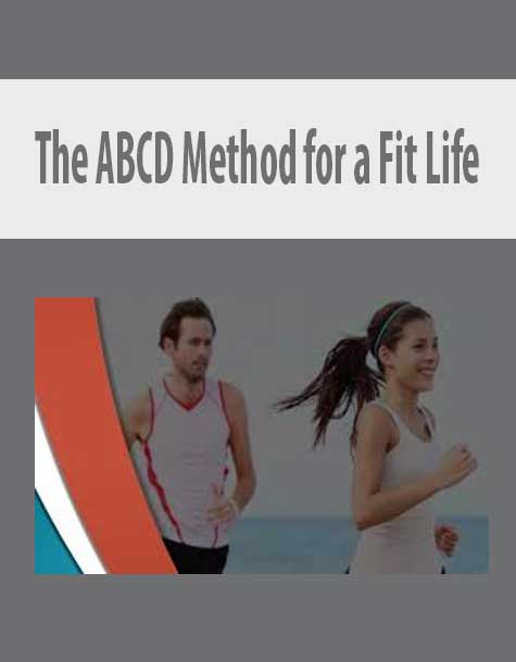 The ABCD Method for a Fit Life